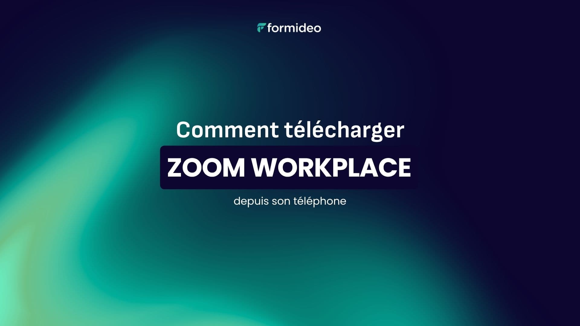 Comment télécharger Zoom Workplace depuis son téléphone ?