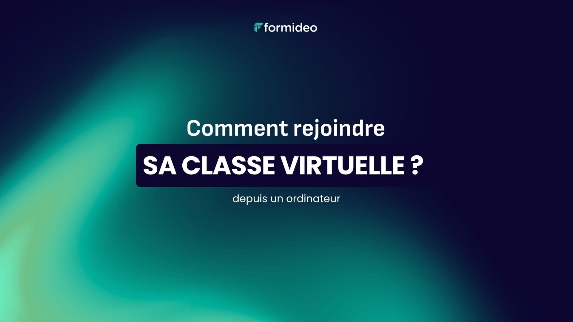 Comment rejoindre sa classe virtuelle depuis son ordinateur ?